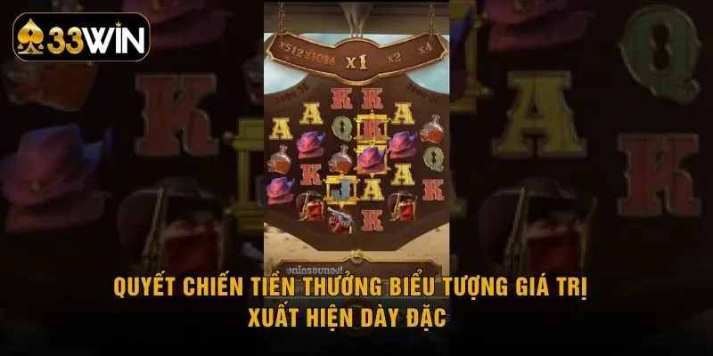 Quyết chiến tiền thưởng biểu tượng giá trị xuất hiện dày đặc